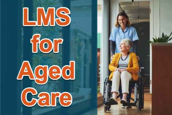 LMS for Aged Care - Residential and Community Care